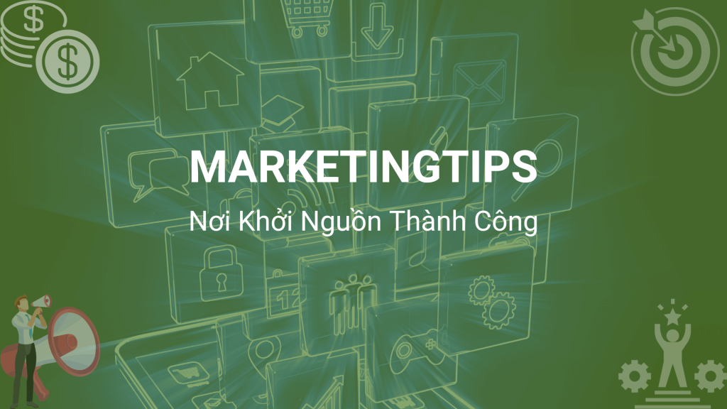 Marketingtips - Nguyễn Văn Thiệt