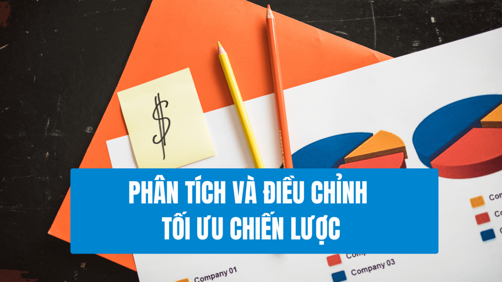 Marketing Ngân Sách Hạn Chế - Phân Tích và Điều Chỉnh Tối ưu Chiến Lược